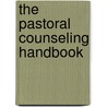 The Pastoral Counseling Handbook door Ruth Hetzendorfer