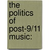 The Politics Of Post-9/11 Music: by Saint John Fisher
