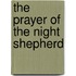 The Prayer Of The Night Shepherd