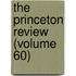 The Princeton Review (Volume 60)
