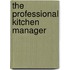 The Professional Kitchen Manager