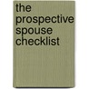 The Prospective Spouse Checklist door Robert M. Fox
