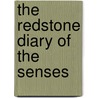 The Redstone Diary Of The Senses by Julian Rothenstein