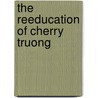 The Reeducation Of Cherry Truong door Aimee Phan