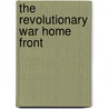 The Revolutionary War Home Front door Henry Smolinski