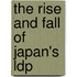 The Rise And Fall Of Japan's Ldp