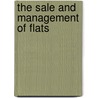 The Sale And Management Of Flats by Hugh G. Barraclough