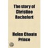 The Story Of Christine Rochefort