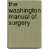 The Washington Manual Of Surgery