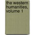 The Western Humanities, Volume 1