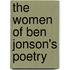 The Women Of Ben Jonson's Poetry