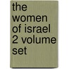 The Women Of Israel 2 Volume Set by Grace Aguilar