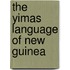 The Yimas Language Of New Guinea
