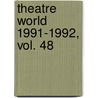 Theatre World 1991-1992, Vol. 48 door Tom Lynch