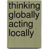 Thinking Globally Acting Locally door Peter Mittler