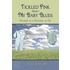 Tickled Pink About My Baby Blues