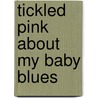 Tickled Pink About My Baby Blues door Nancy Taylor