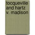 Tocqueville And Hartz V. Madison