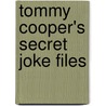Tommy Cooper's Secret Joke Files door Tommy Cooper