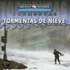 Tormentas de Nieve = Snow Storms
