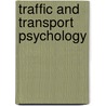 Traffic And Transport Psychology door Vaya E. Carbonell