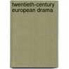 Twentieth-Century European Drama door Brian Docherty