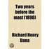 Two Years Before The Mast (1890)