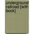 Underground Railroad [With Book]