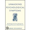 Unmasking Psychological Symptoms door Barbara Schildkrout