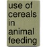 Use Of Cereals In Animal Feeding