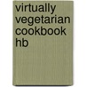 Virtually Vegetarian Cookbook Hb door Wills Judith