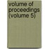 Volume Of Proceedings (Volume 5)