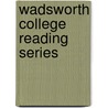 Wadsworth College Reading Series door Cengage Learning