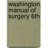 Washington Manual Of Surgery 6Th door Mary Klingensmith