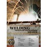 Welding Principles And Practices door Delmar Learning