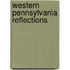 Western Pennsylvania Reflections