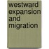Westward Expansion and Migration