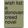 Wish List: A Donovan Creed Novel door Locke John Locke