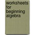 Worksheets For Beginning Algebra