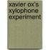 Xavier Ox's Xylophone Experiment