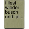 F Llest Wieder Busch Und Tal... by Simon Wordtmann