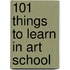 101 Things To Learn In Art School