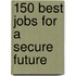 150 Best Jobs for a Secure Future