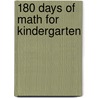 180 Days of Math for Kindergarten door Jodene Smith