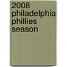 2008 Philadelphia Phillies Season by Frederic P. Miller
