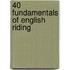 40 Fundamentals Of English Riding