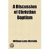 A Discussion Of Christian Baptism
