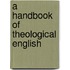A Handbook Of Theological English