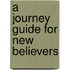 A Journey Guide For New Believers