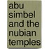 Abu Simbel And The Nubian Temples